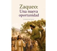 Zaqueo: Una nueva oportunidad