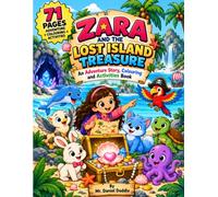 Zara and the Lost Island Treasure: An Adventure Story, Colouring & Activities Book