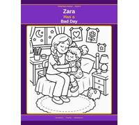 Zara Has a Bad Day: A story about how our loved ones make even the worst days bearable