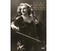 Zara Nelsova, Grande Dame Du Violoncelle