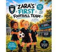 Zara’s First Football Team