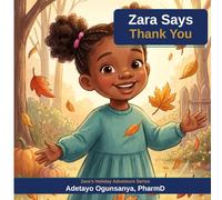 Zara Says Thank You: A Thanksgiving Book for Kids Ages 3-6 About Gratitude, Family, and Kindness | Fall Story, Thankfulness for Kids, Toddler Thanksgiving Book, Preschool Gratitude Book