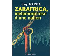 Zarafrica, métamorphose d'une nation - Siny Kounta - Aida Edition - broché - Récit