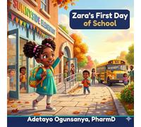Zara's First Day of School: A Back to School Book for Kids Ages 3-6 About Overcoming Anxiety, Building Confidence, and Making Friends | First Day of ... Story, Preschool Readiness, Kindergarten Book