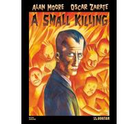 Zarate, Oscar et Alan Moore – A Small Killing – TP – Avatar Press