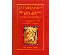 Zarathoustra et le renouveau chrétien de l'Europe