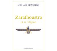 Zarathoustra et sa religion