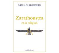 Zarathoustra et sa religion