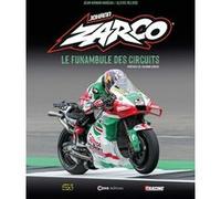 Zarco - Le Funambule des circuits Alexis Delisse (Auteur), Jean-Aignan Museau (Photographie), Johann Zarco (Préface)
