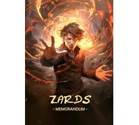 Zards Memorandum: Tome 1 - Le réveil du Sorcier