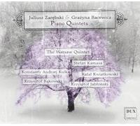 Zarebski, Bacewicz : Quintettes pour piano. Warsaw Quintet.