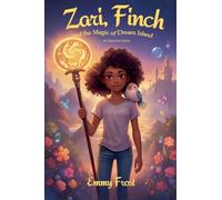 Zari, Finch, and the Magic of Dream Island
