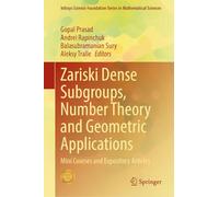 Zariski Dense Subgroups, Number Theory and Geometric Applications: Mini Courses and Expository Articles