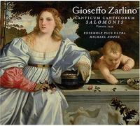 Zarlino - Canticum Canticorum Salomonis & Selected Motets