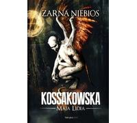 Żarna niebios - Maja Lidia Kossakowska (Literatur, Fantasy auf Polnisch)