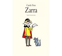 Zarra - Carole Fives - Ecole Des Loisirs - broché - Roman junior dès 9 ans