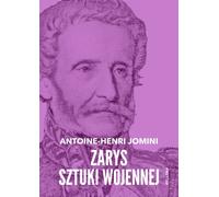 Zarys sztuki wojennej - Antoine-Henri Jomini (littérature et histoire en polonais)