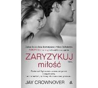Zaryzykuj mi³oœæ Volume 2 Jay Crownover (Buch auf Polnisch)
