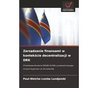 Zarządzanie finansami w kontekście decentralizacji w DRK: Przedmowa Norberta NKUBU ELUNA, przewodniczącego Conseil Supérieur du Portefeuille