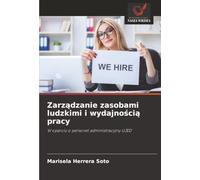 Zarządzanie zasobami ludzkimi i wydajnością pracy: W oparciu o personel administracyjny UJED