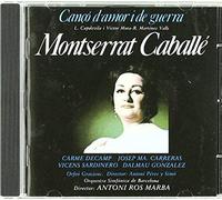 Zarzuela - Canço D'amor I De Guerra - Montserrat Caballe