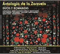 Zarzuelas - Antologia de la zarzuela: Dúos y romanzas II
