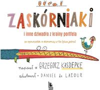 Zaskórniaki i inne dziwad³a z krainy portfela Grzegorz Kasdepke (Buch auf Polnisch)
