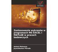 Zastosowanie wykresów w programach MS EXCEL i MATLAB w pracach badawczych