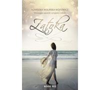Zatoka - Agnieszka Wolińska-Wójtowicz (Buch auf Polnisch)