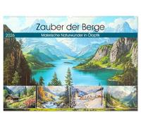 Zauber der Berge. Malerische Naturwunder in Öloptik (Wandkalender 2026 DIN A2 quer), CALVENDO Monatskalender: Eine Reise zu sanfte Almwiesen und majestätischen Gipfeln