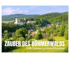 Zauber des Böhmerwalds. Stille Schönheit im Westen Tschechiens (Wandkalender 2026 DIN A3 quer), CALVENDO Monatskalender: Hanna Wagners Aufnahmen ... alle, die Natur und Ursprünglichkeit lieben.
