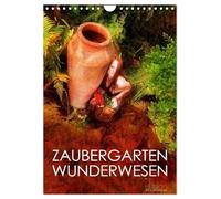 ZAUBERGARTEN WUNDERWESEN (Wandkalender 2026 DIN A4 hoch), CALVENDO Monatskalender: Ein wundervoller Garten, ein Symbol der Symbiose von Mensch und Natur