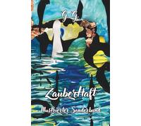 ZauberHaft - illustrierte Sonderausgabe: 101 Gedichte aus 1001 Gedanken