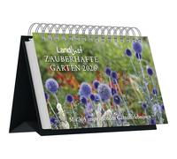 Zauberhafte Gärten: 365 Einblicke in die Welt der Blumen und grünen Oasen