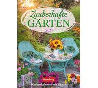Zauberhafte Gärten Wochenkalender 2027 - mit Zitaten: Dekorativer Wandplaner zum Eintragen mit 53 romantischen Garten-Fotos und Zitaten. Termin-Kalender 2027 für die Wand. 16,5 x 23 cm