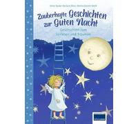 Zauberhafte Geschichten zur Guten Nacht: zum Vorlesen und Träumen für Kinder ab 3 Jahren