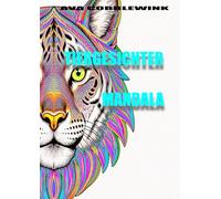 Zauberhafte Tiergesichter Mandalas zum ausmalen: Mehr als nur ein Mandala - ein Moment der Ruhe, ein Stück innerer Balance.