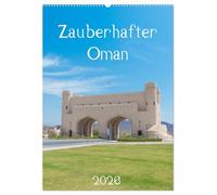 Zauberhafter Oman (Wandkalender 2026 DIN A2 hoch), CALVENDO Monatskalender: Der Kalender entführt Sie in den zauberhaften Oman und zeigt Ihnen Bilder wie aus 1001 Nacht.