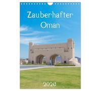Zauberhafter Oman (Wandkalender 2026 DIN A4 hoch), CALVENDO Monatskalender: Der Kalender entführt Sie in den zauberhaften Oman und zeigt Ihnen Bilder wie aus 1001 Nacht.