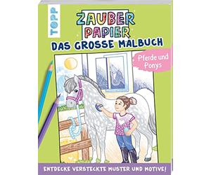Zauberpapier - Das große Malbuch - Pferde und Ponys: Entdecke versteckte Muster und Motive!