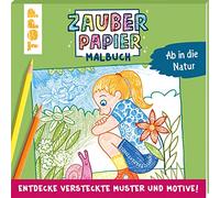 Zauberpapier – Livre de coloriage En pleine nature : découvre des motifs et dessins cachés