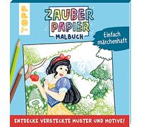 Zauberpapier – Livre de coloriage « Tout simplement féerique » – Découvrez motifs et dessins cachés
