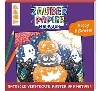 Zauberpapier Malbuch Happy Halloween: Entdecke versteckte Muster und Motive!