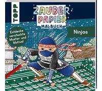 Zauberpapier Malbuch Ninjas: Entdecke versteckte Muster und Motive!