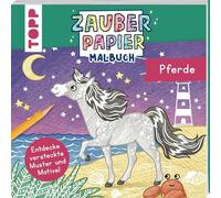 Zauberpapier Malbuch Pferde: Entdecke versteckte Muster und Motive!