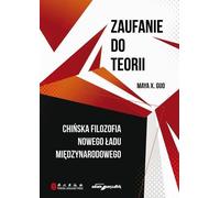 Zaufanie do teorii - X. Guo Maya (littérature et ouvrages spécialisés en polonais)