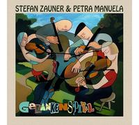 Zauner,Stefan Petra,Manuela - Gedankenspiel [Import]