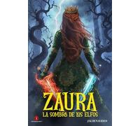 Zaura: La Sombra de Los Elfos (Edición a Color: Mapas, Imágenes, Lenguajes, Símbolos, etc.)