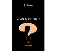 Z'avez Pas Vu Irza ?