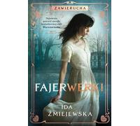 Zawierucha. Feux d'artifice
